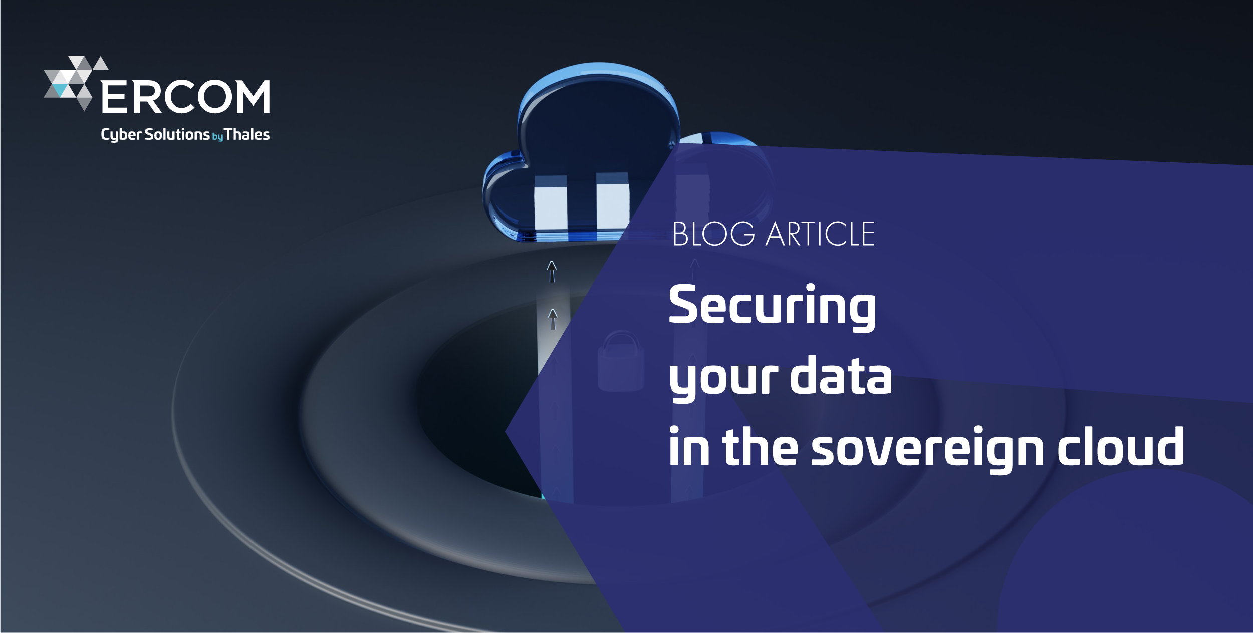 Securing Your Data In The Sovereign Cloud | Cyber Solutions By Thales