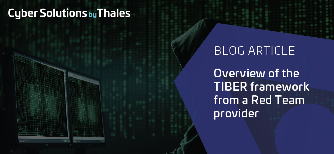 Overview of the TIBER framework from a Red Team provider
